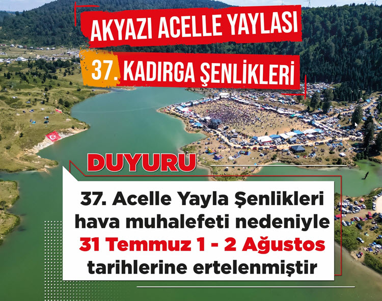 Acelle Yaylası Kadırga Şenlikleri hava muhalefeti nedeniyle ertelendi