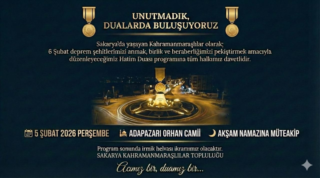 Sakarya’da Kahramanmaraşlılar Deprem Şehitleri İçin Hatim Programı Düzenleniyor